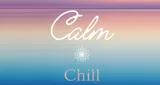 Calm Chill
