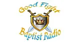 Good Fight Baptist Radio